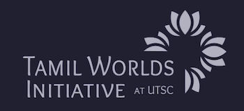 Tamil Worlds Initaiative at UTSC